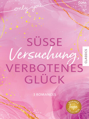 cover image of Süße Versuchung, verbotenes Glück